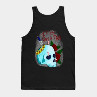 REST WHEN IM DEAD Tank Top